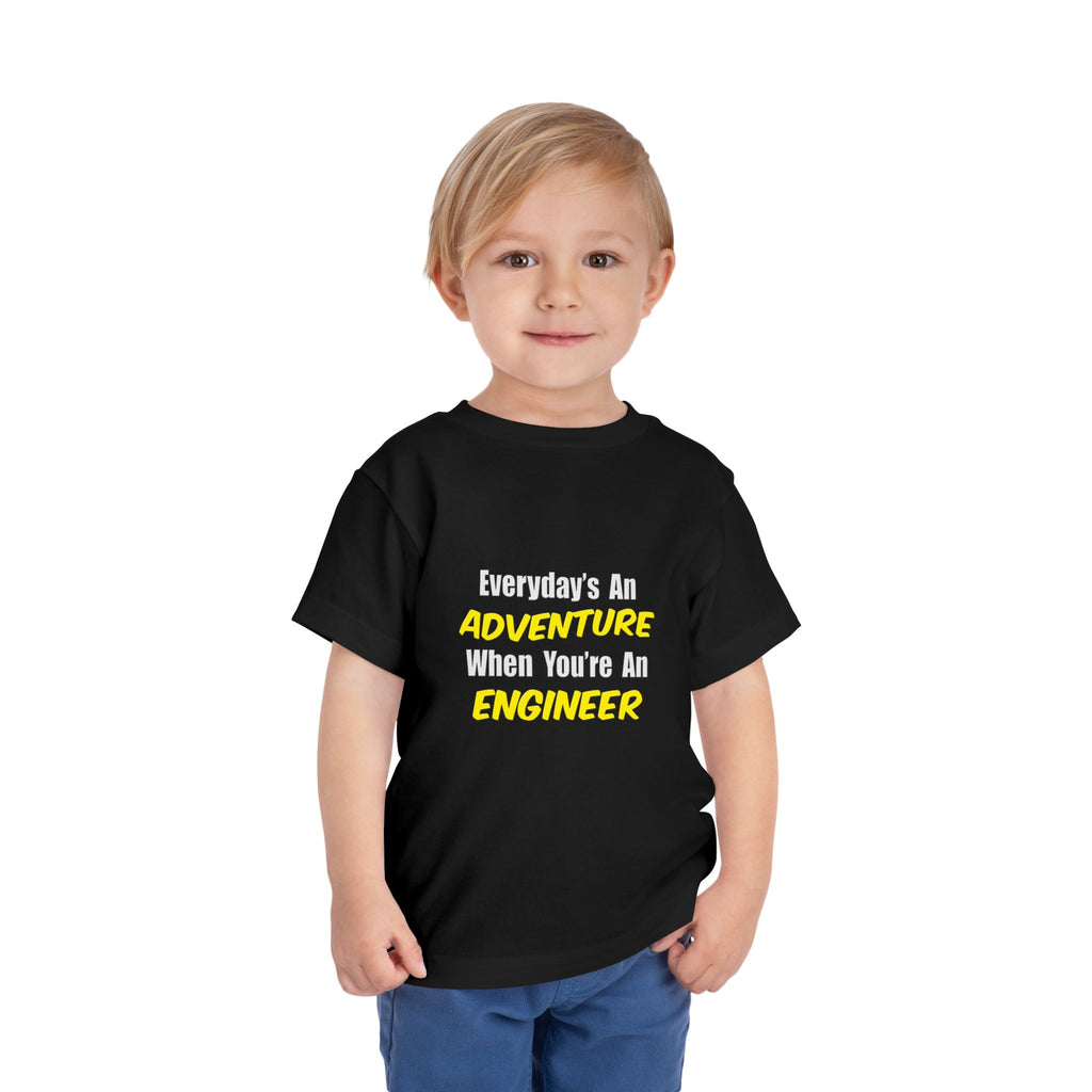Everyday's An Adventure...Engineer - Toddler Short Sleeve Tee