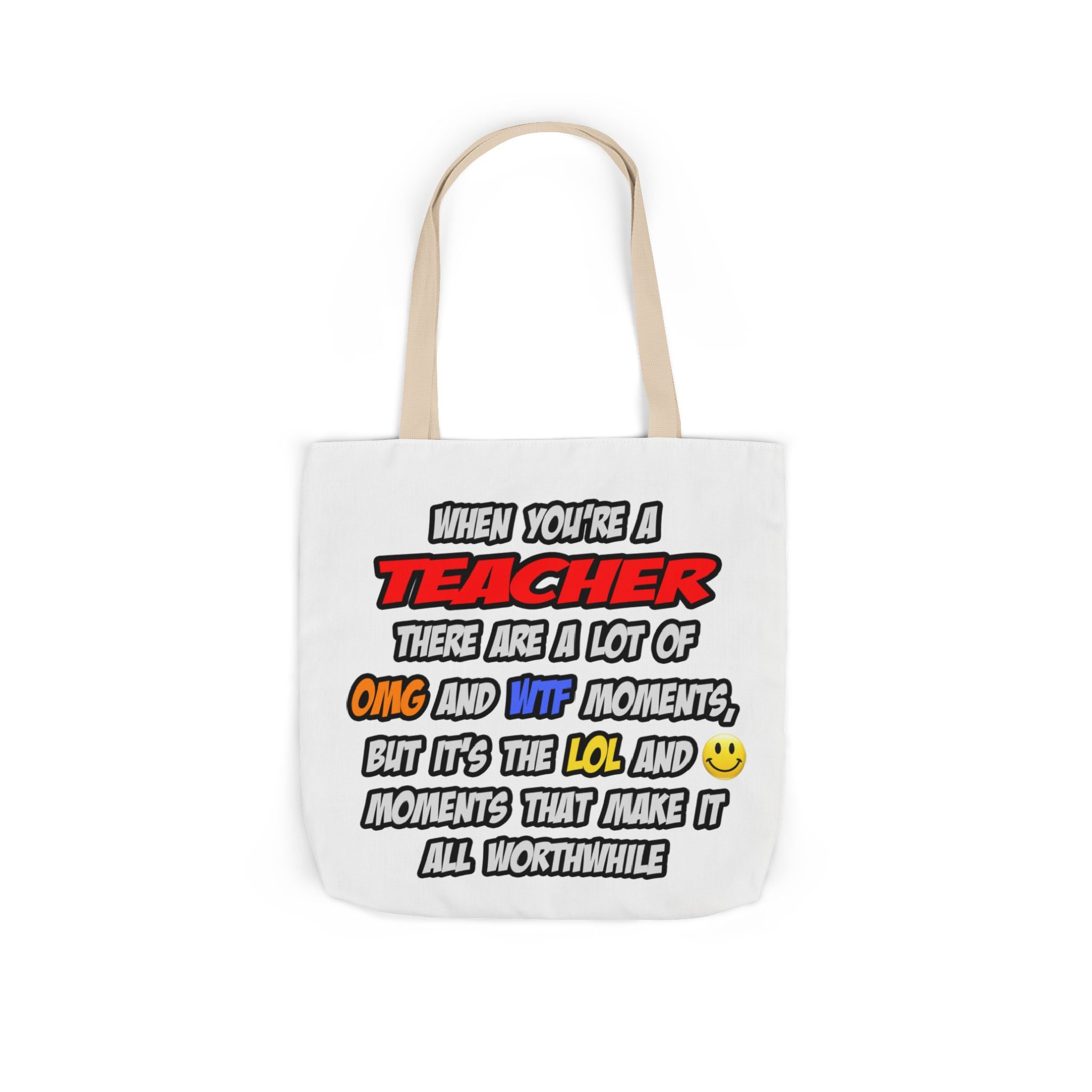 Teacher .. OMG WTF LOL - Canvas Tote Bag, 5-Color Straps