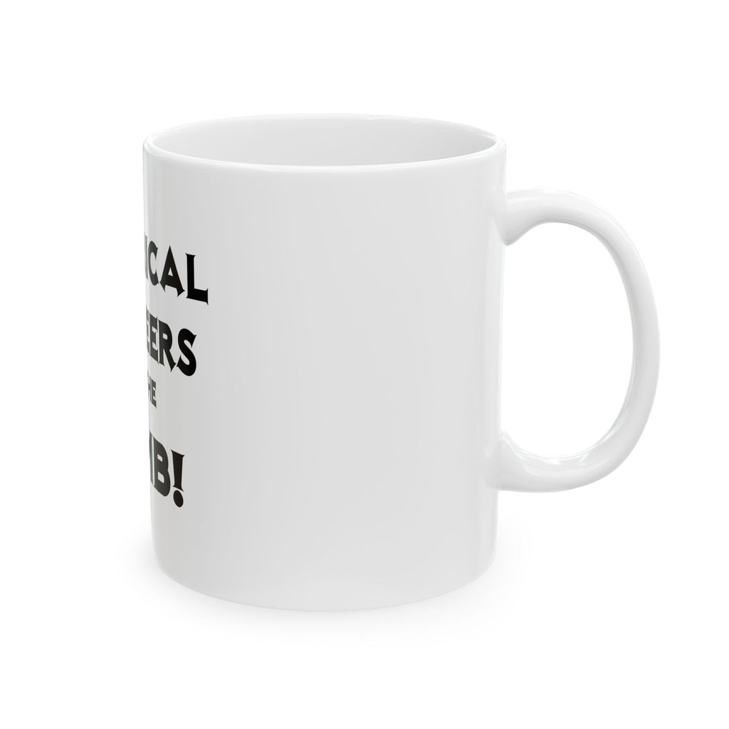 Electrical Engineers Are The Bomb! - Ceramic Mug, (11oz, 15oz)