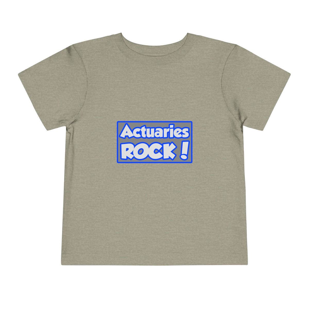 Actuaries Rock! - Toddler Short Sleeve Tee