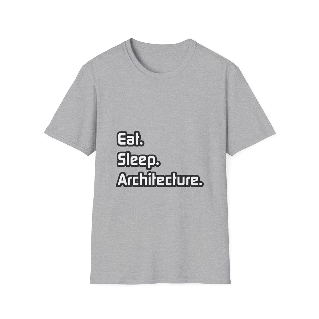 Eat. Sleep. Architecture - Unisex Softstyle T-Shirt