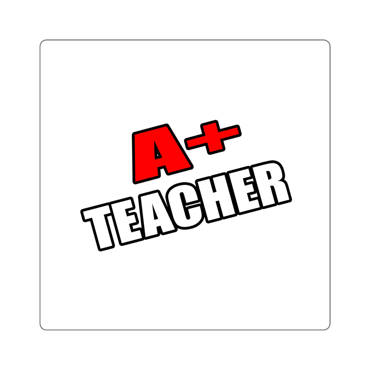 a plus teacher - Square Stickers