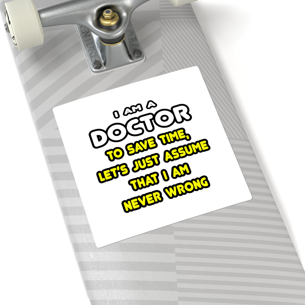 Funny Doctor T Shirts and Gifts - Square Stickers
