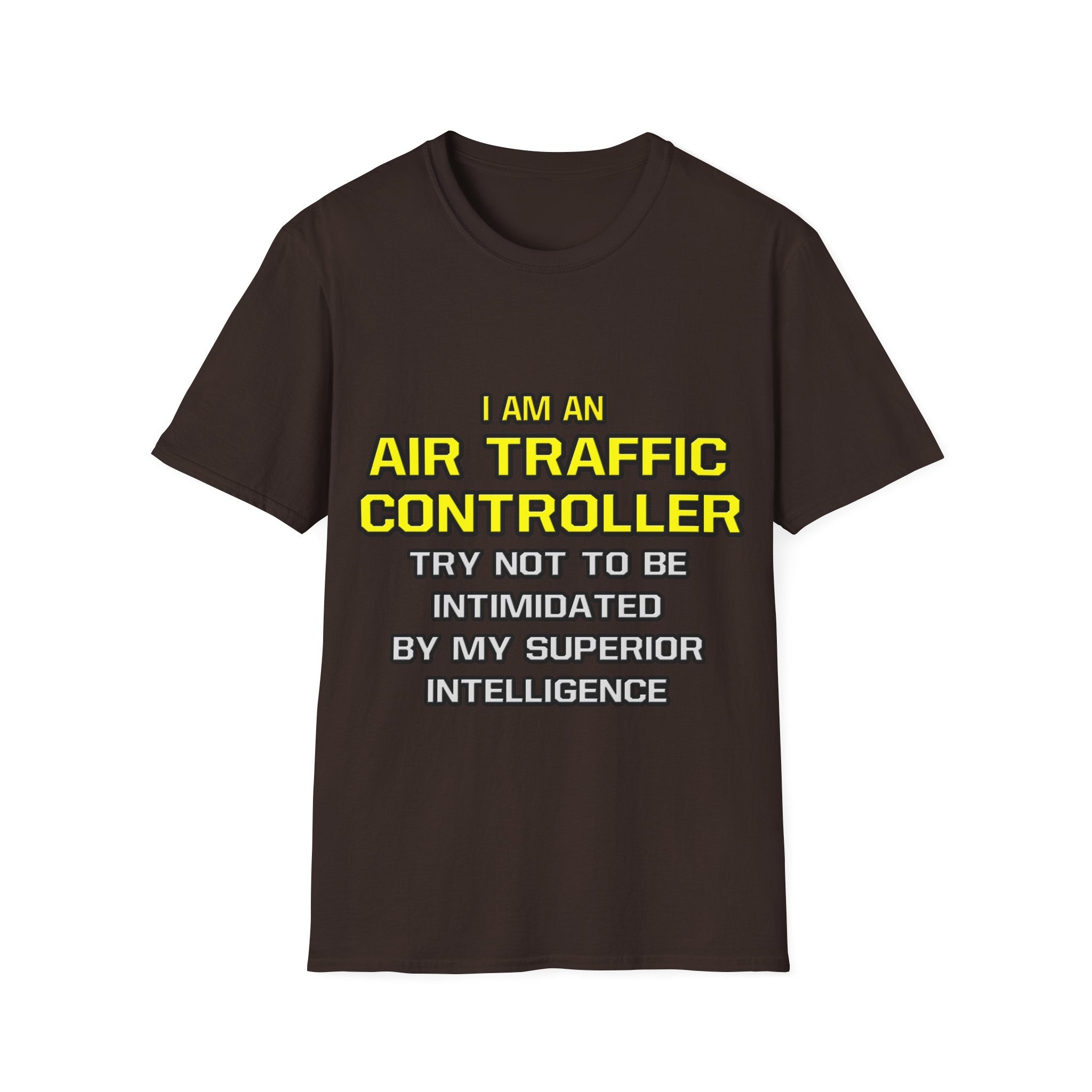 Air Traffic Controller...Superior Intelligence - Unisex Softstyle T-Shirt