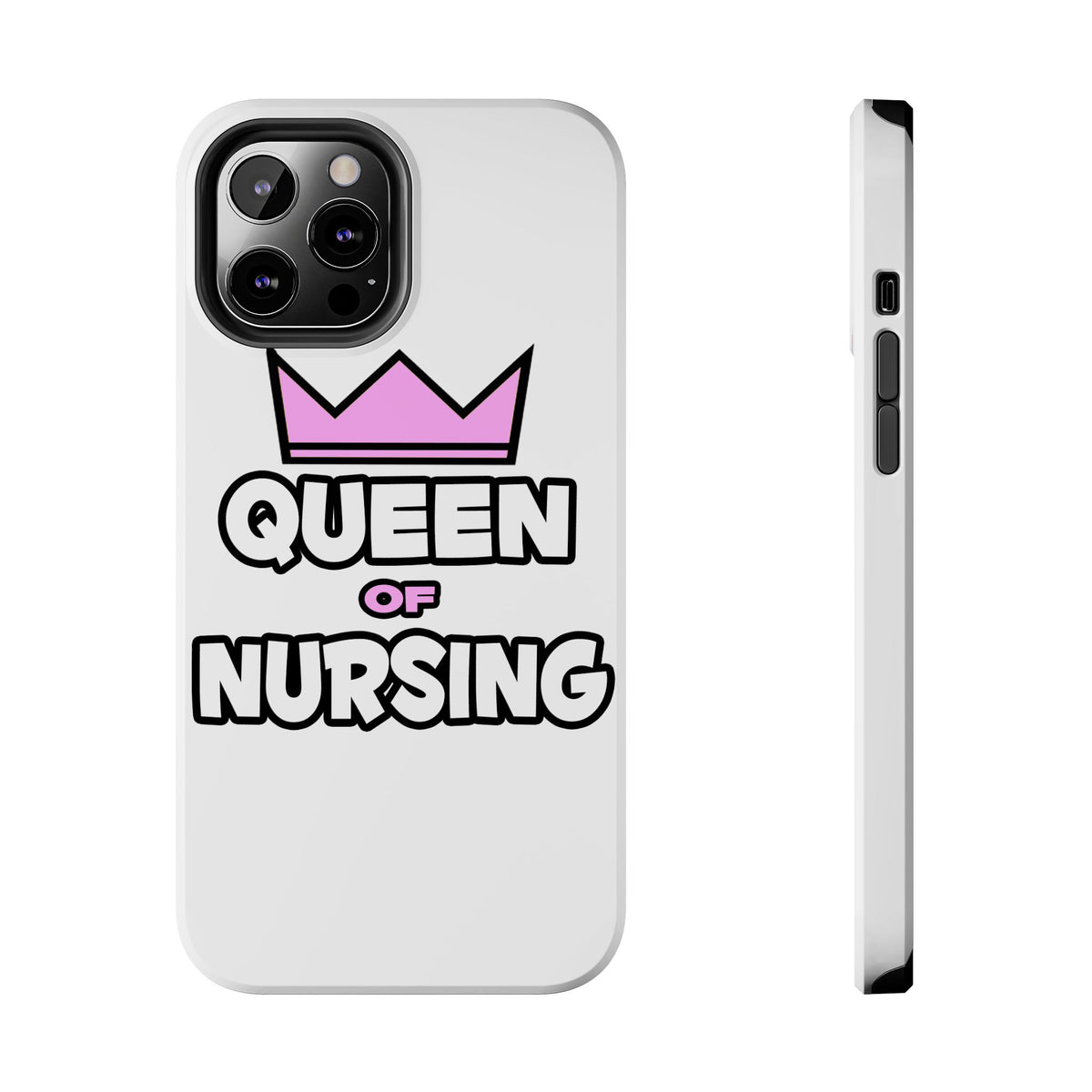 Queen of Nursing - Tough Phone Cases