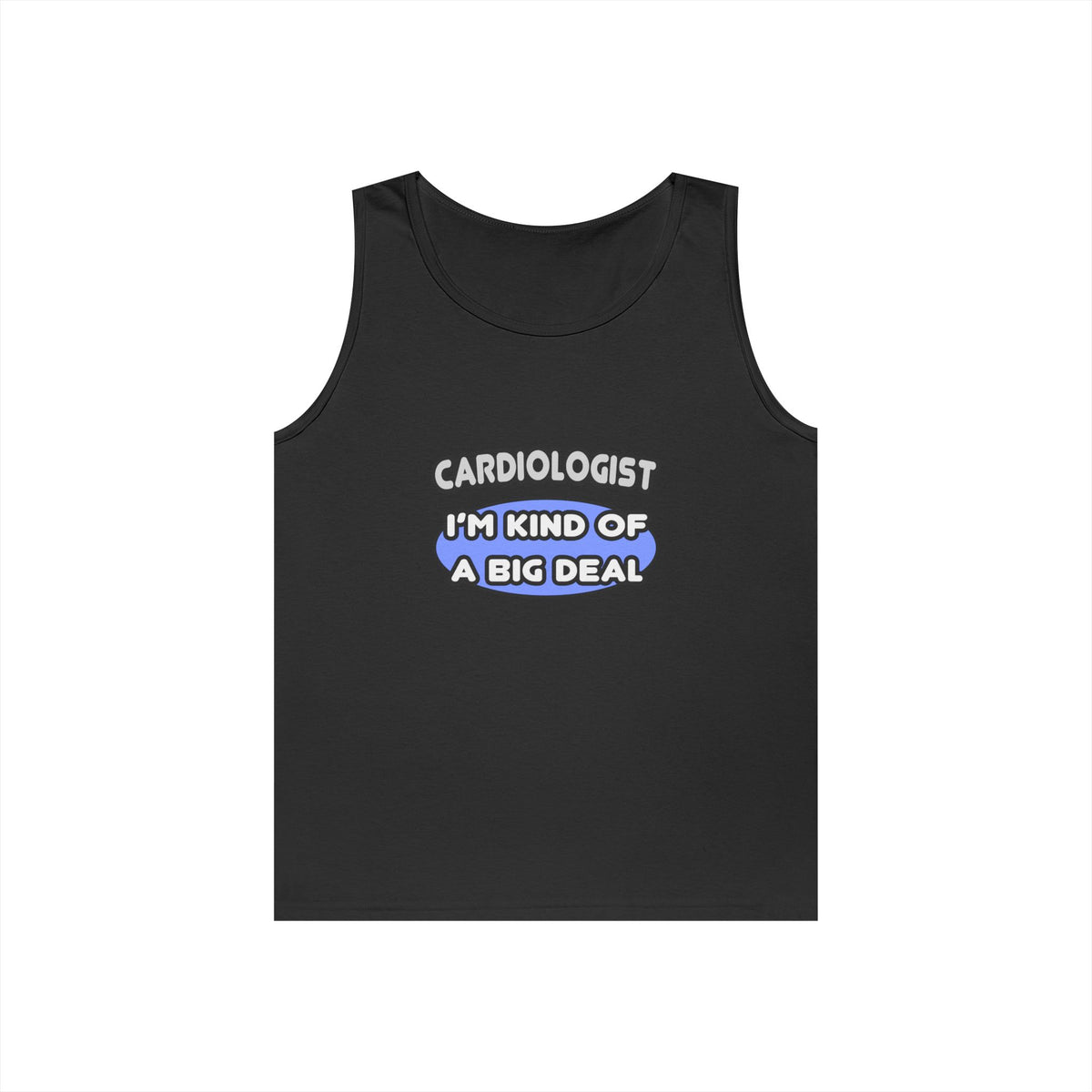 Cardiologist...Kind of a Big Deal - Unisex Heavy Cotton Tank Top