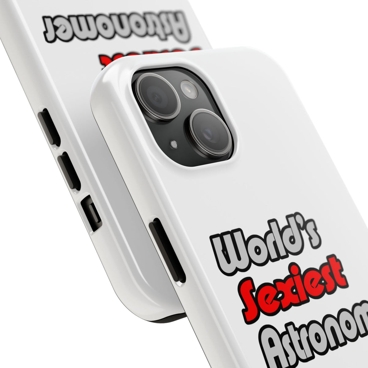 World's Sexiest Astronomer - Tough Phone Cases