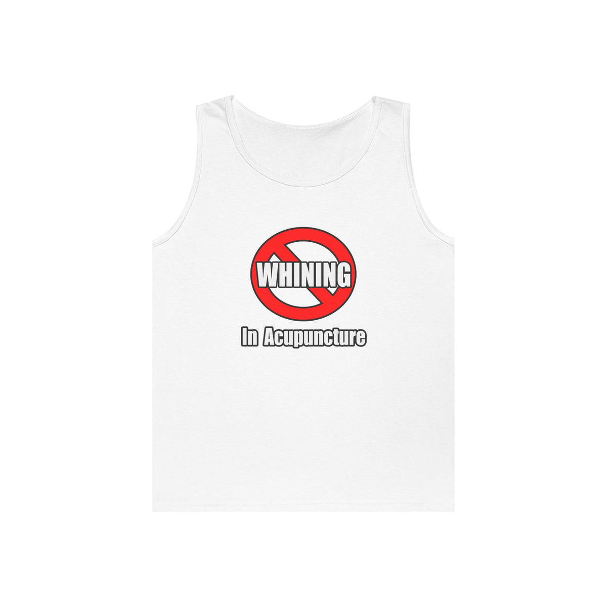 No Whining In Acupuncture - Unisex Heavy Cotton Tank Top