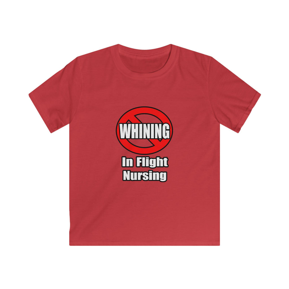 No Whining In Flight Nursing - Kids Softstyle Tee