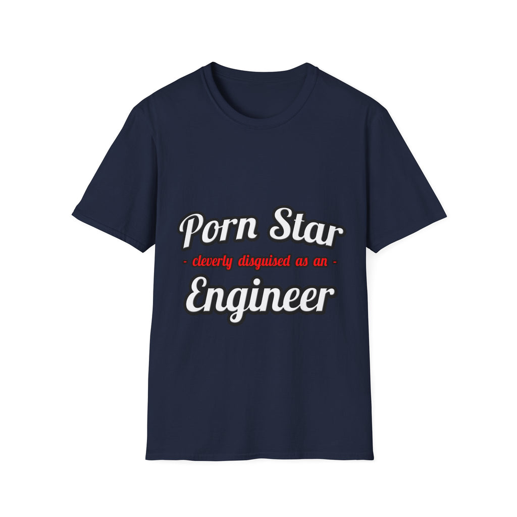 Porn Star...Engineer - Unisex Softstyle T-Shirt