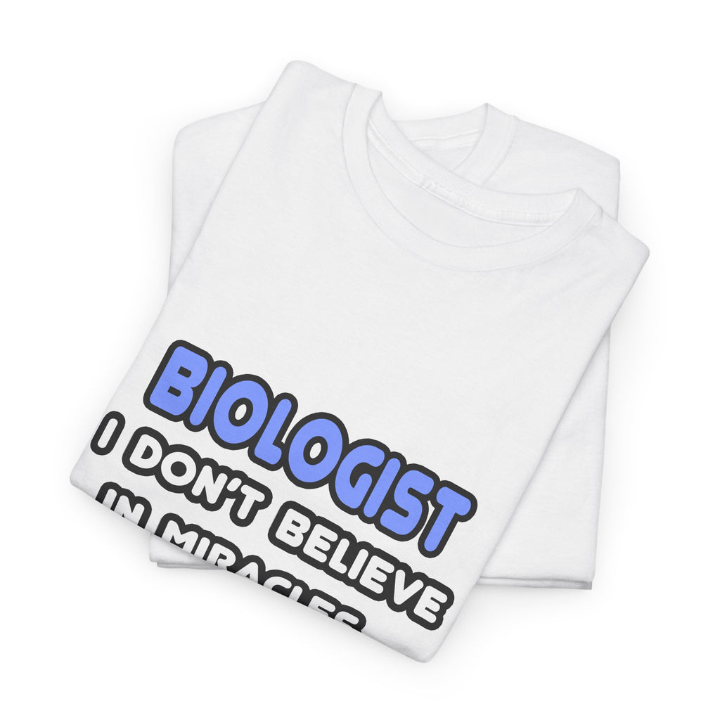 Miracles and Biologists - Unisex Heavy Cotton Tee