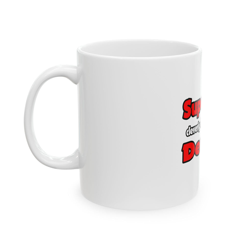 Super Dad ... Dentist - Ceramic Mug, (11oz, 15oz)