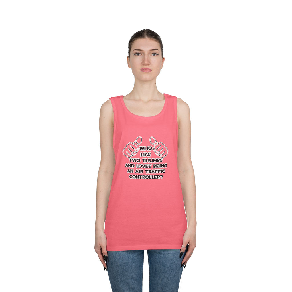 Two Thumbs .. Air Traffic Controller - Unisex Heavy Cotton Tank Top