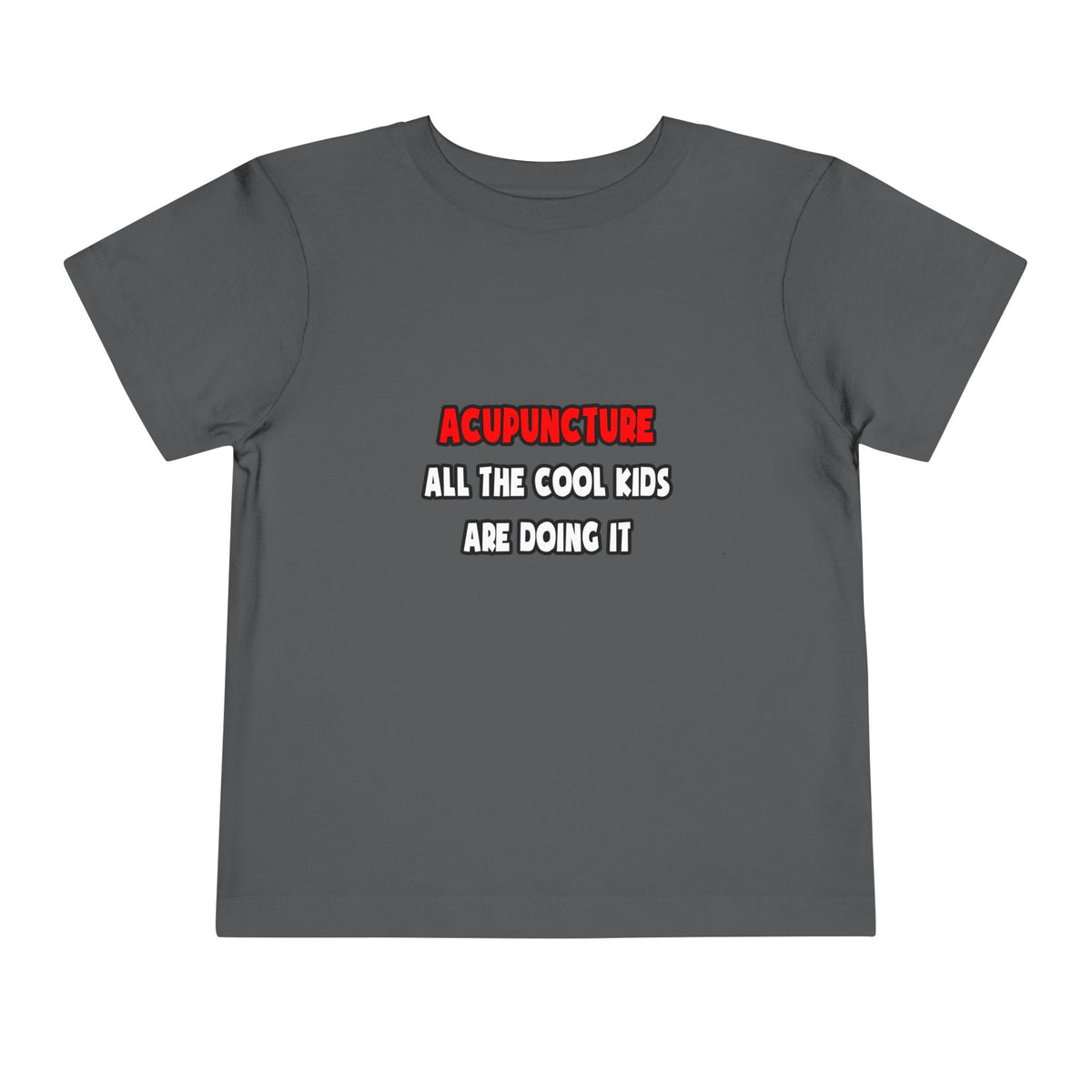 Funny Acupuncturist Shirts and Gifts - Toddler Short Sleeve Tee