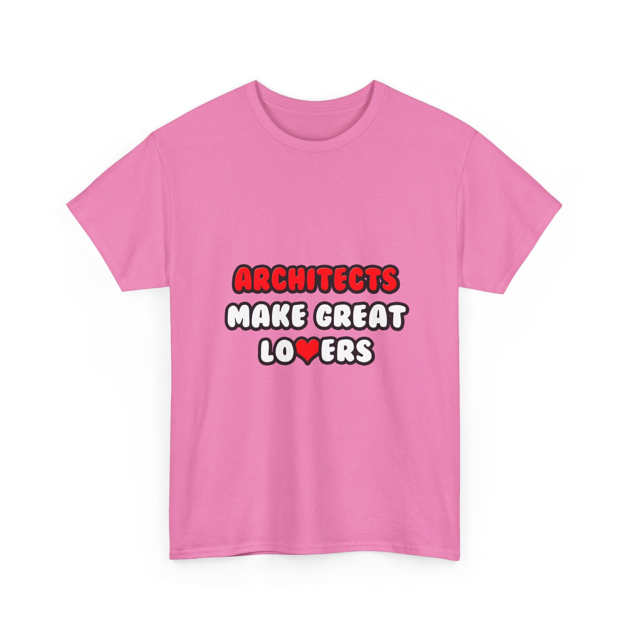 Architects Make Great Lovers - Unisex Heavy Cotton Tee