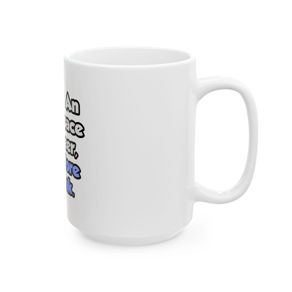 I Am An Aerospace Engineer, Therefore I Drink - Ceramic Mug, (11oz, 15oz)