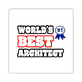 World's Best Architect - Square Stickers