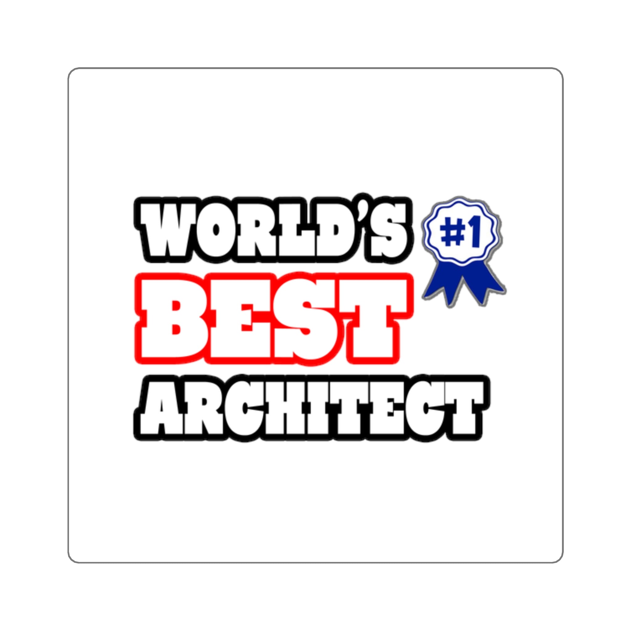 World's Best Architect - Square Stickers