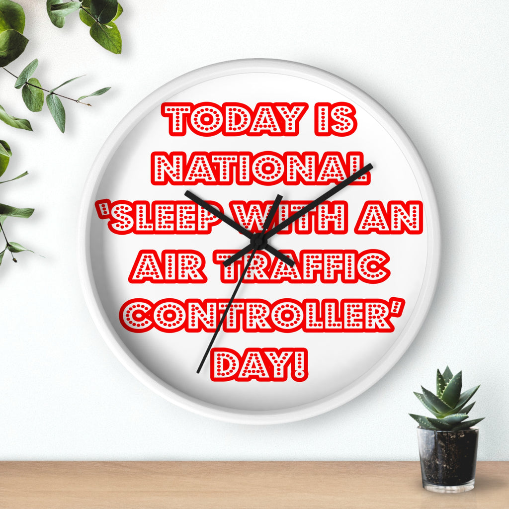 National 'Sleep With an Air Traffic Controller' Day - Wall Clock