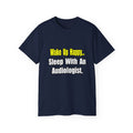 Wake Up Happy...Sleep With An Audiologist - Unisex Ultra Cotton Tee