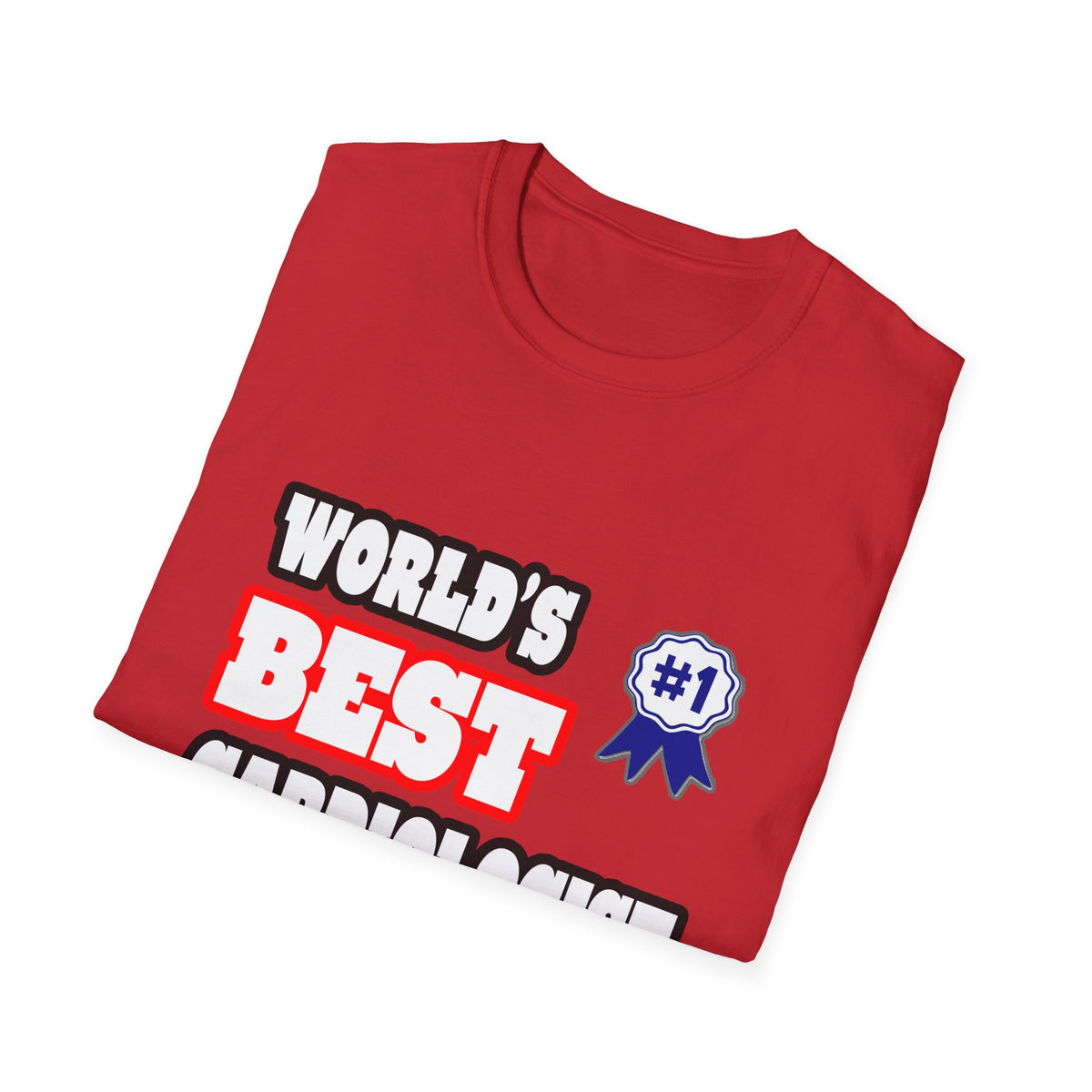 World's Best Cardiologist - Unisex Softstyle T-Shirt