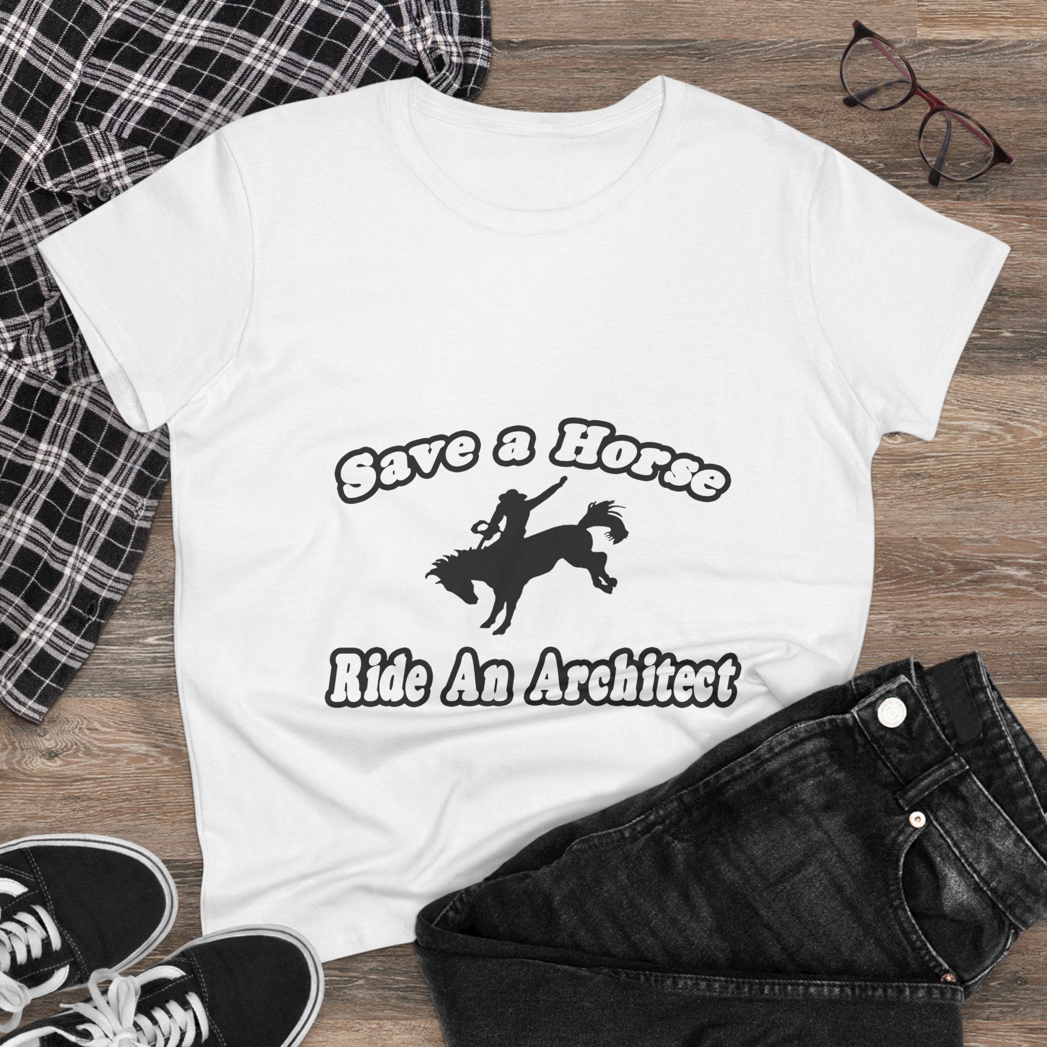 Save Horse, Ride Architect - Women's Midweight Cotton Tee