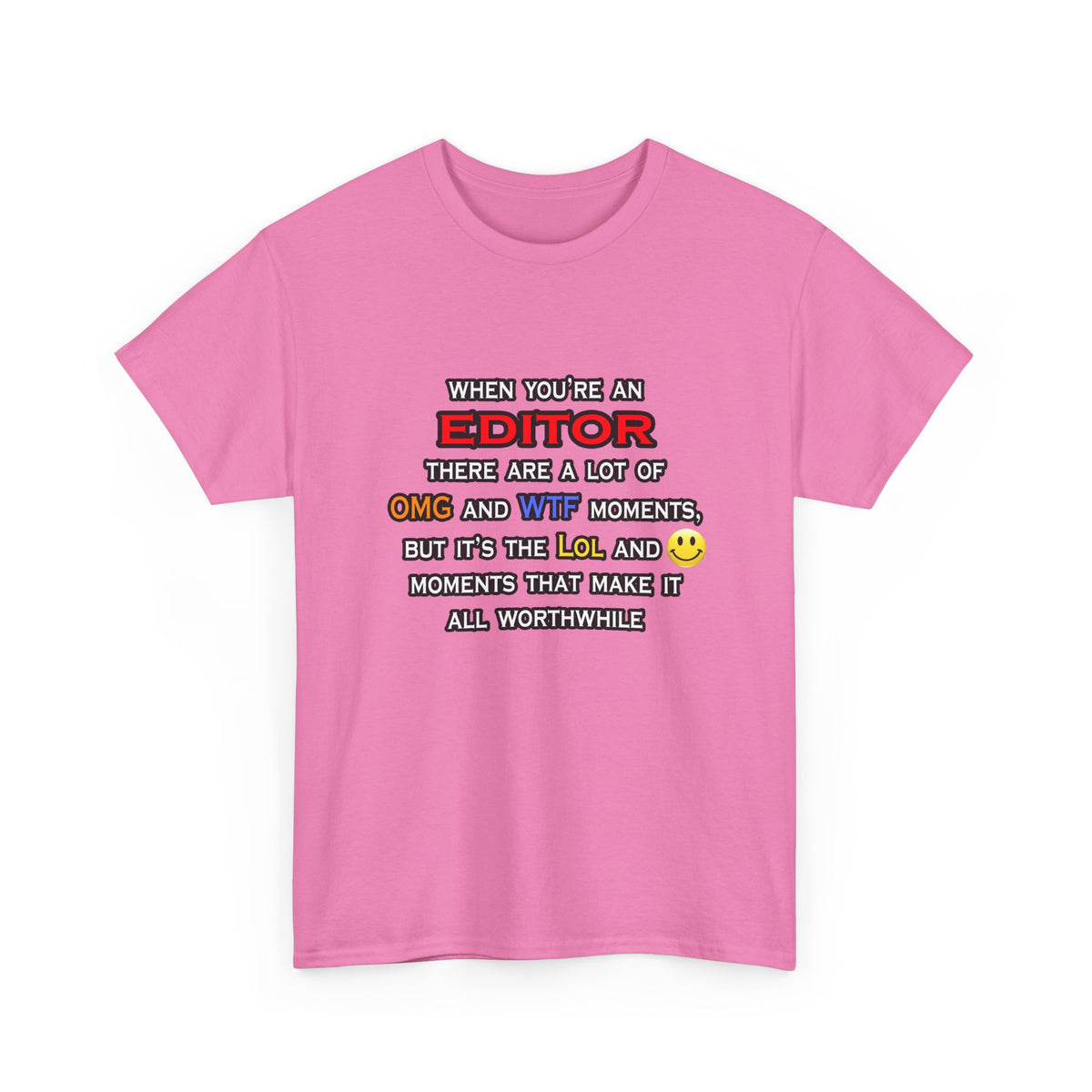Editor ... OMG WTF LOL - Unisex Heavy Cotton Tee