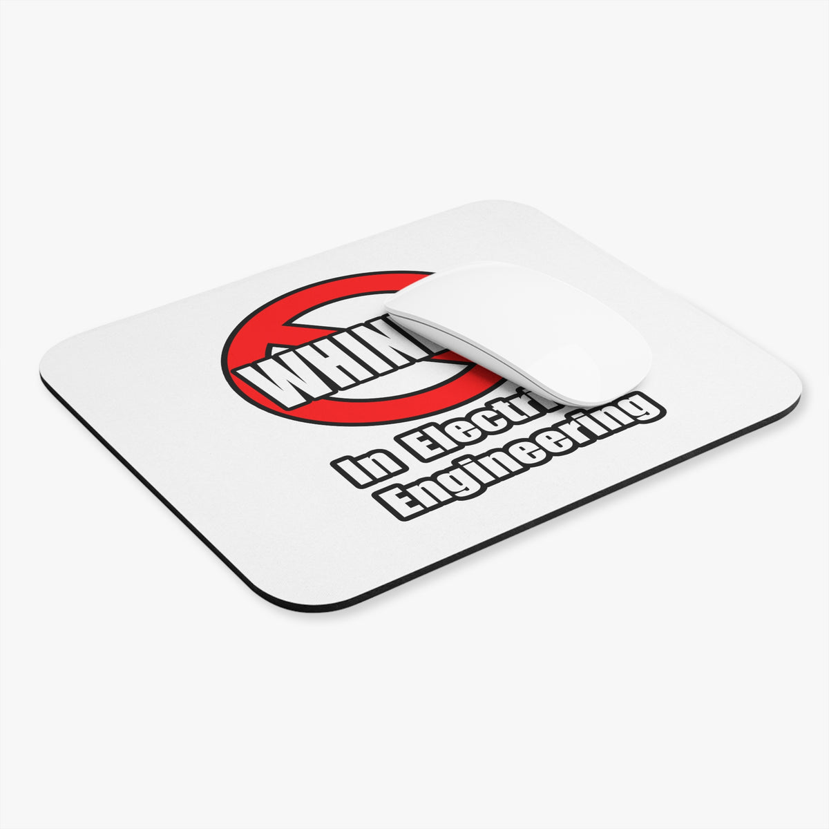 No Whining In Electrical Engineering - Mouse Pad (Rectangle)