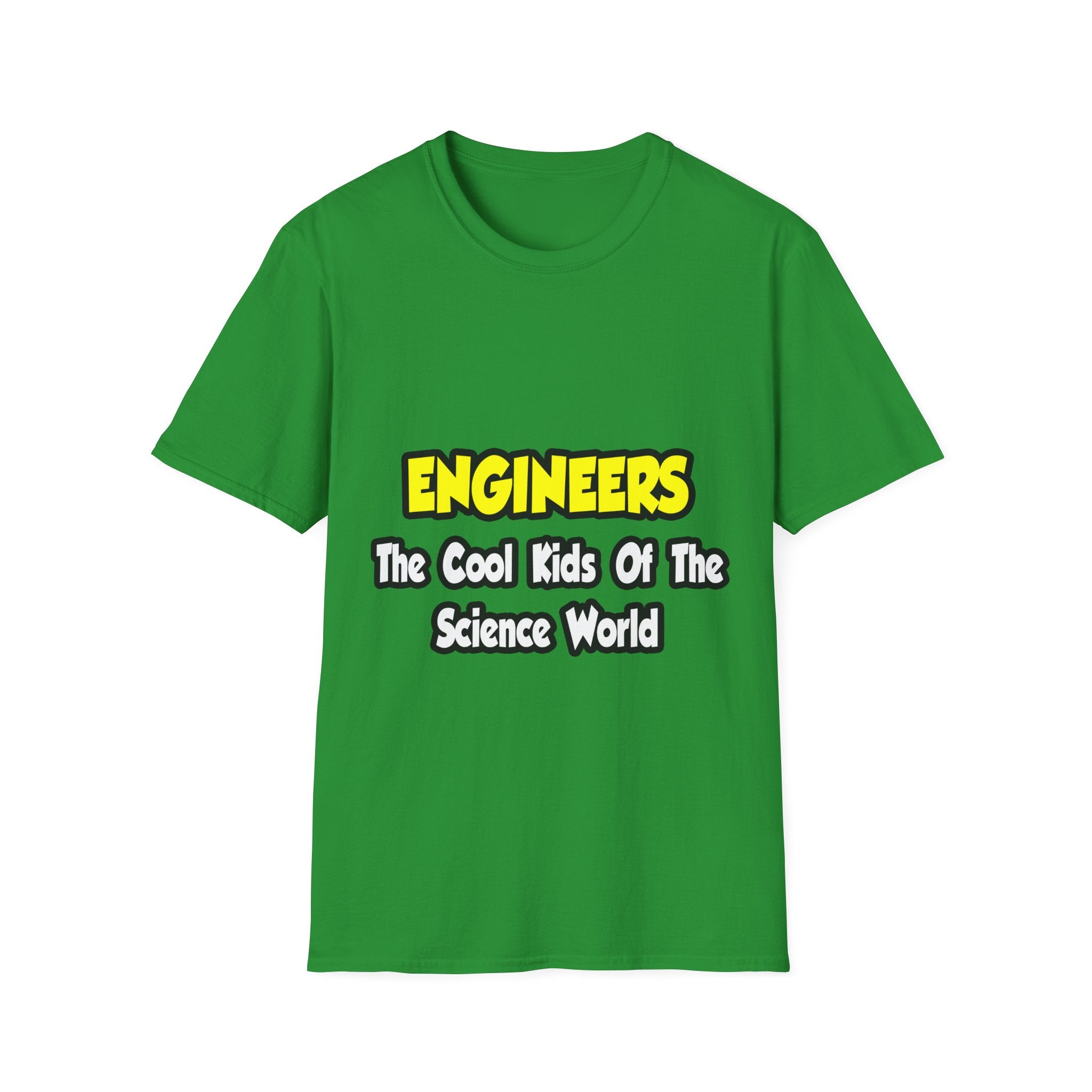 Engineers...Cool Kids of Science World - Unisex Softstyle T-Shirt
