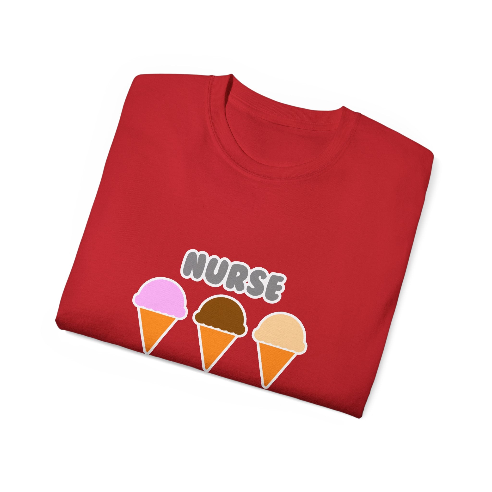 Nurse ... Will Work For Ice Cream - Unisex Ultra Cotton Tee