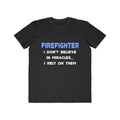 Miracles and Firefighters - Men's Lightweight Fashion Tee