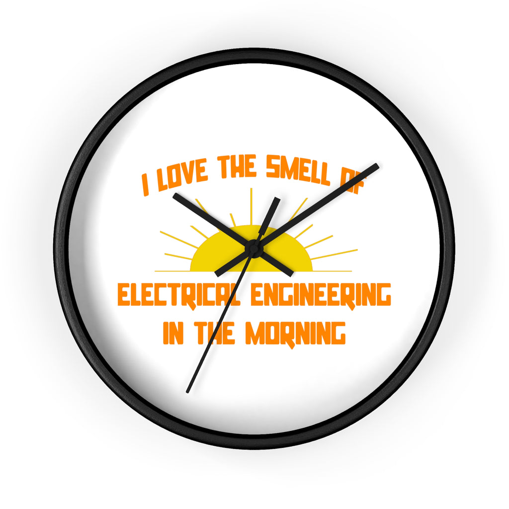 Smell of Electrical Engineering in the Morning - Wall Clock