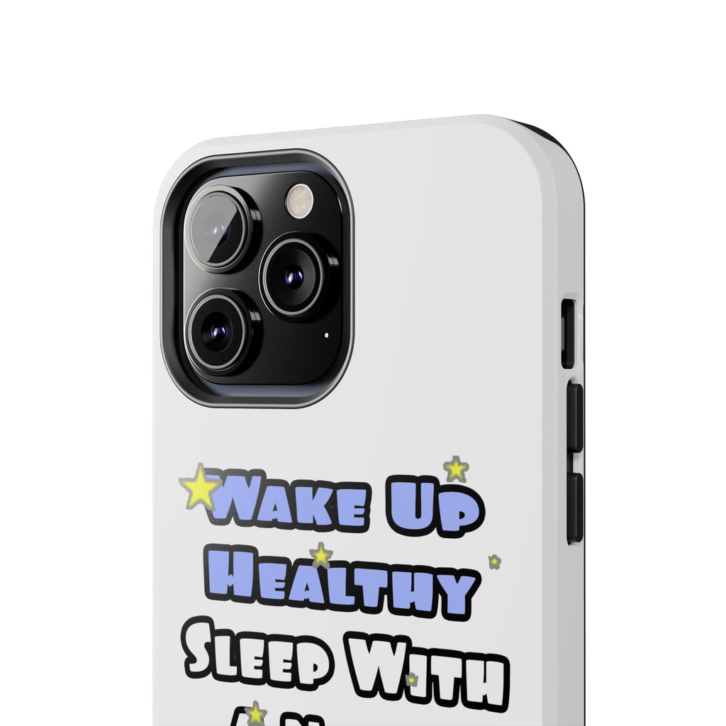 Wake Up Healthy...Sleep With a Nurse - Tough Phone Cases