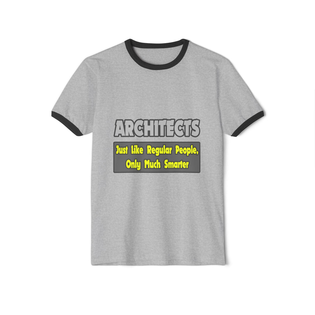 Architects...Smarter - Unisex Cotton Ringer T-Shirt