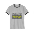 Architects...Smarter - Unisex Cotton Ringer T-Shirt
