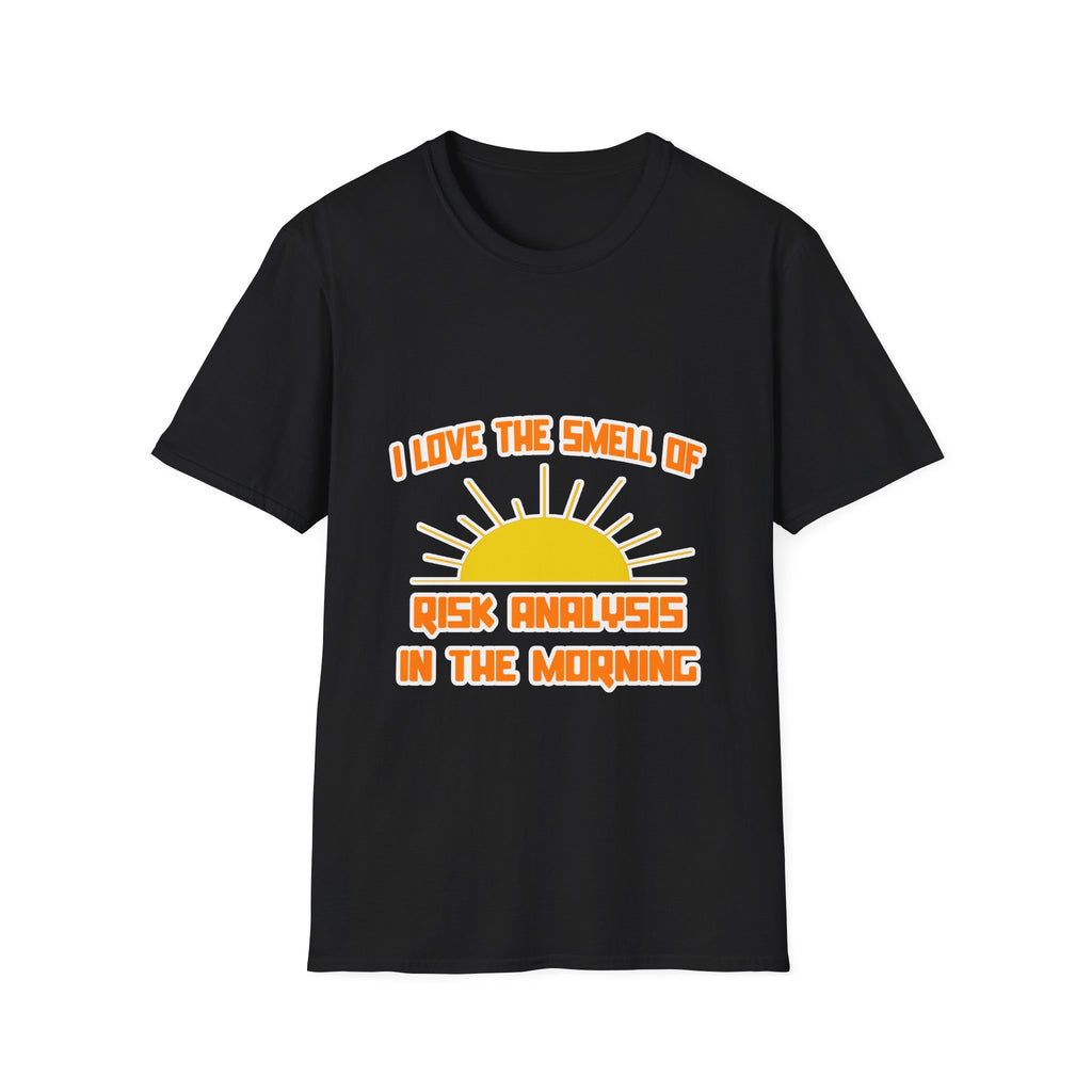 Smell of Risk Analysis in the Morning - Unisex Softstyle T-Shirt