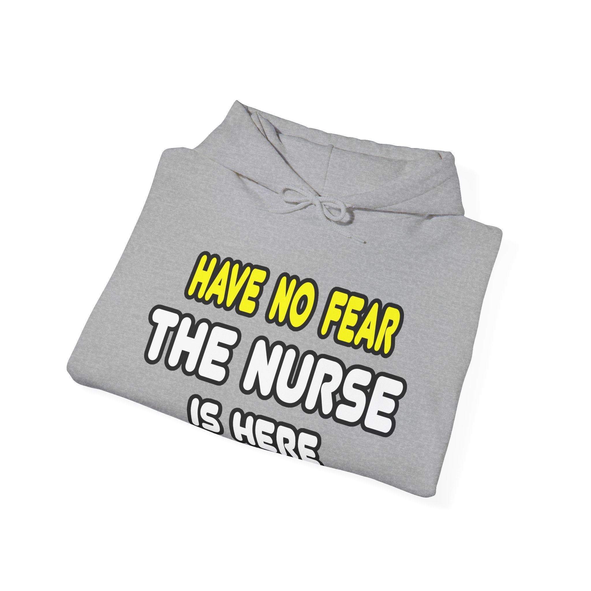 Have No Fear, The Nurse Is Here - Unisex Heavy Blend™ Hooded Sweatshirt