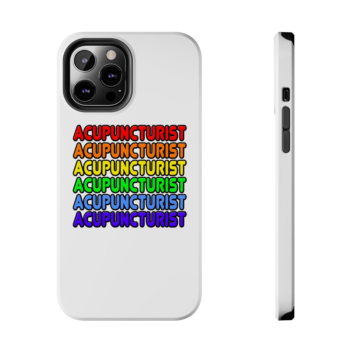 Rainbow Acupuncturist - Tough Phone Cases