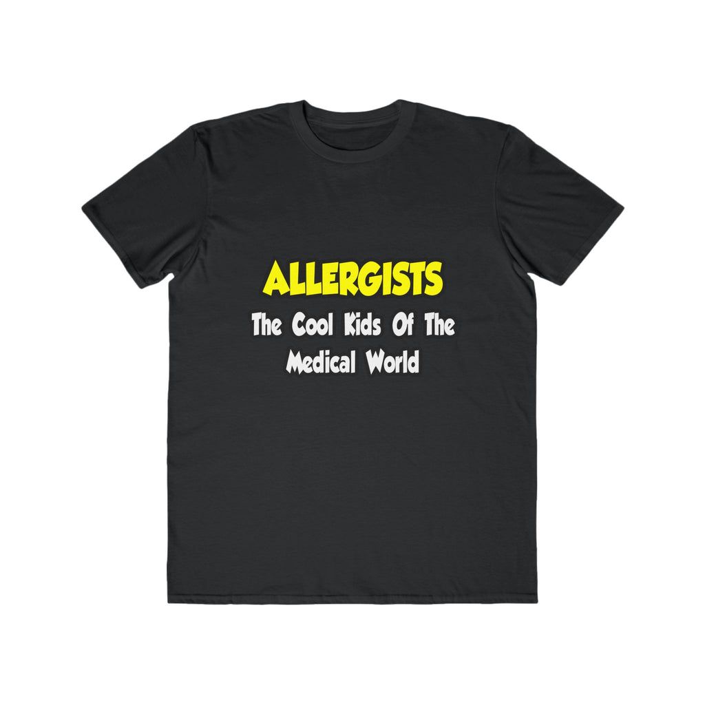 Allergists .. Cool Kids of the Medical World - Men's Lightweight Fashion Tee