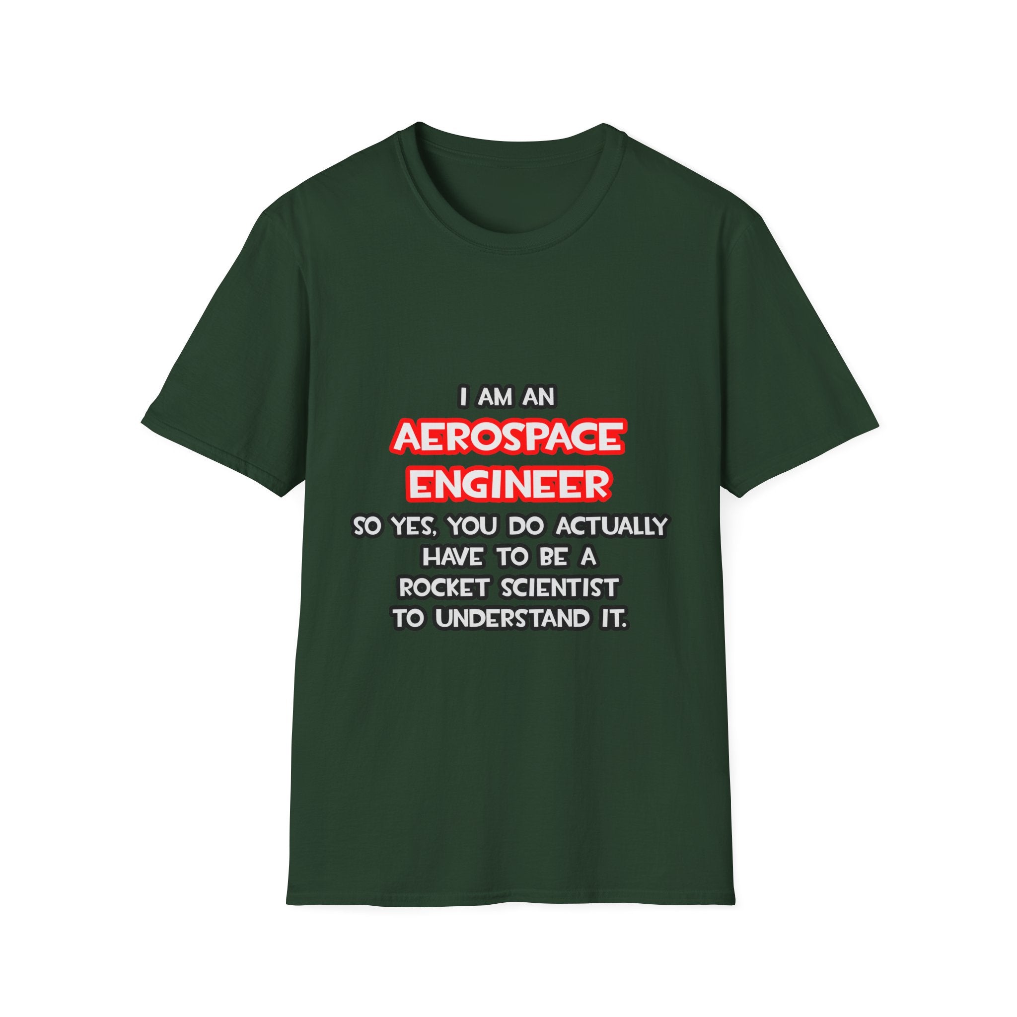 Rocket Scientist .. Funny Aerospace Engineer - Unisex Softstyle T-Shirt