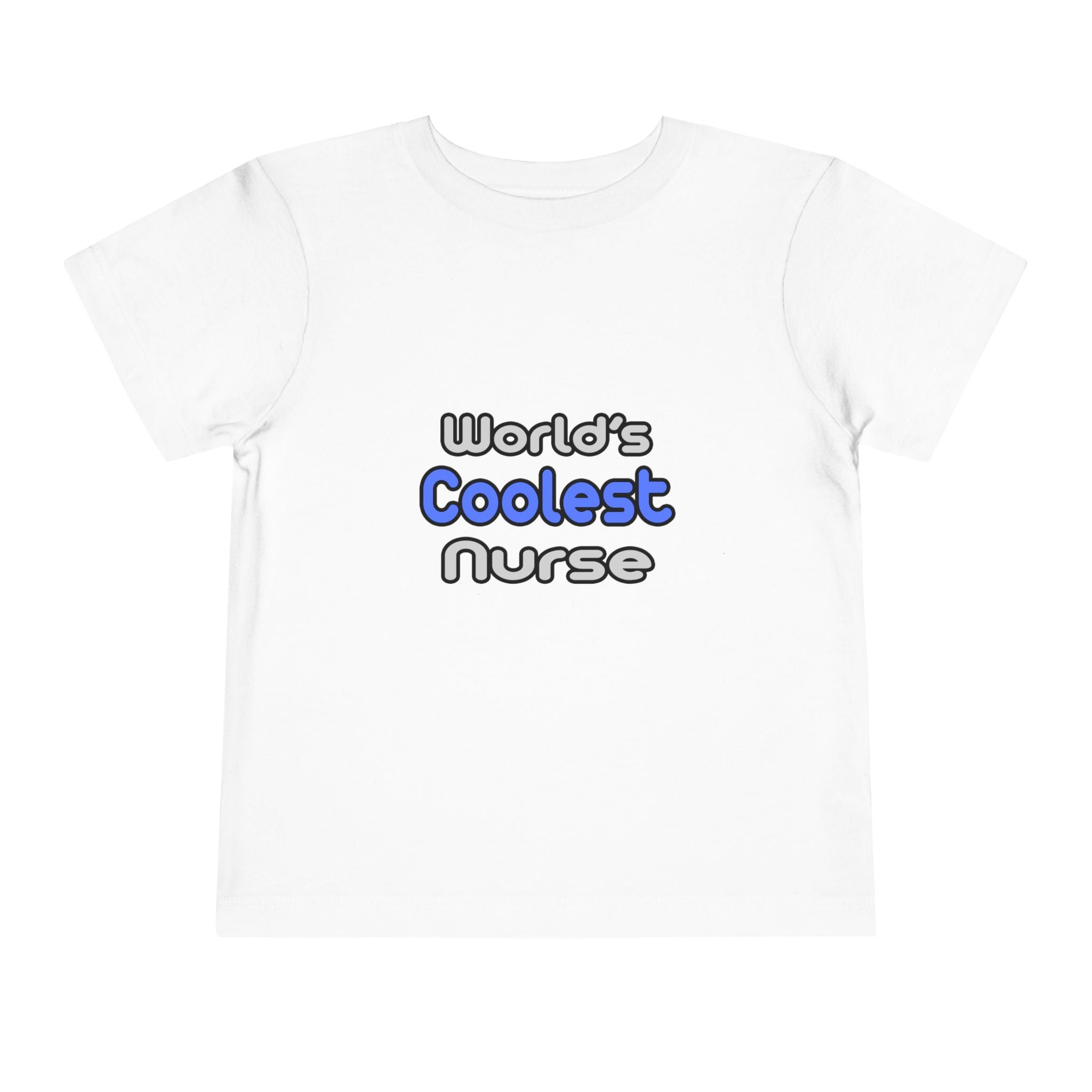 World's Coolest Nurse - Toddler Short Sleeve Tee