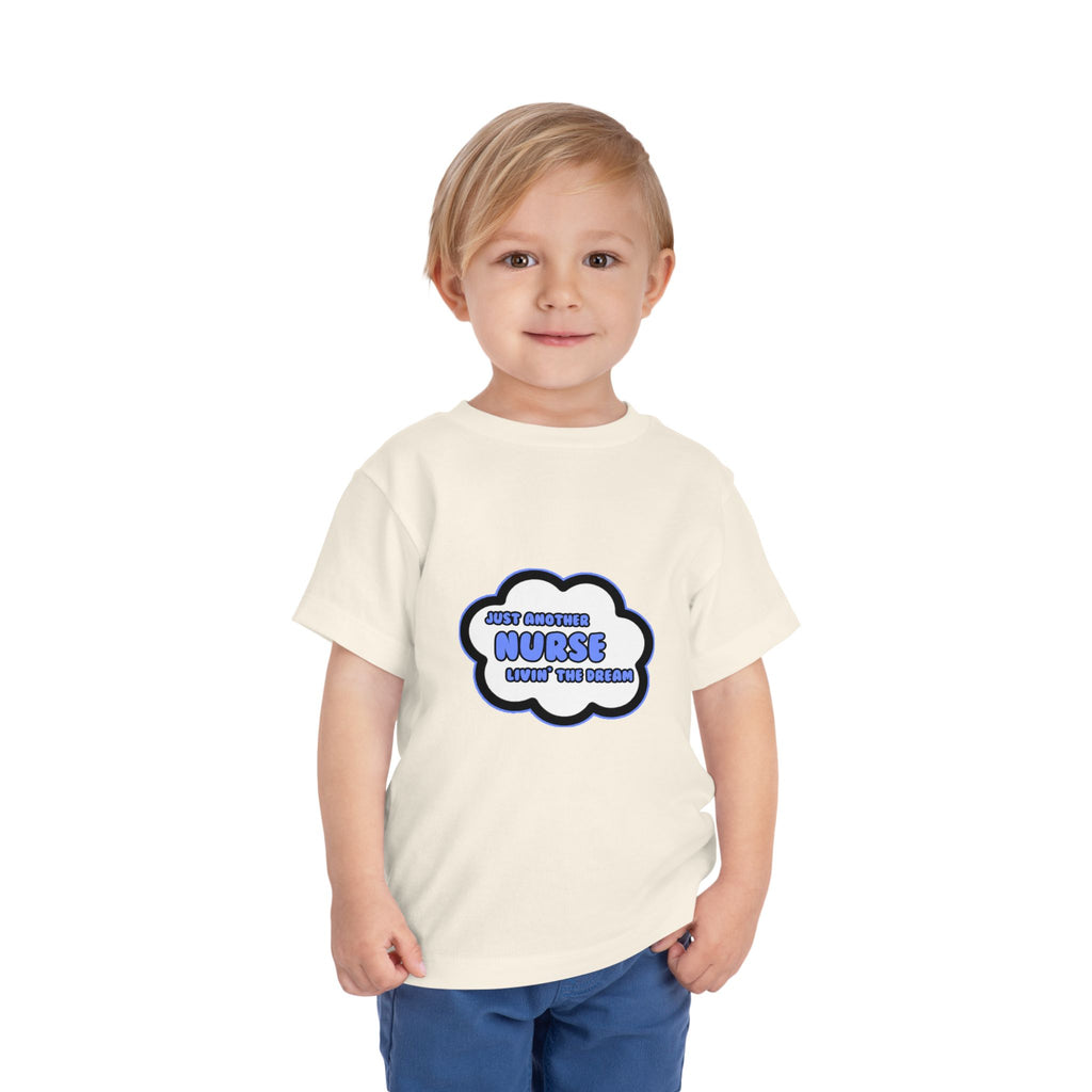 Nurse .. Livin' The Dream - Toddler Short Sleeve Tee