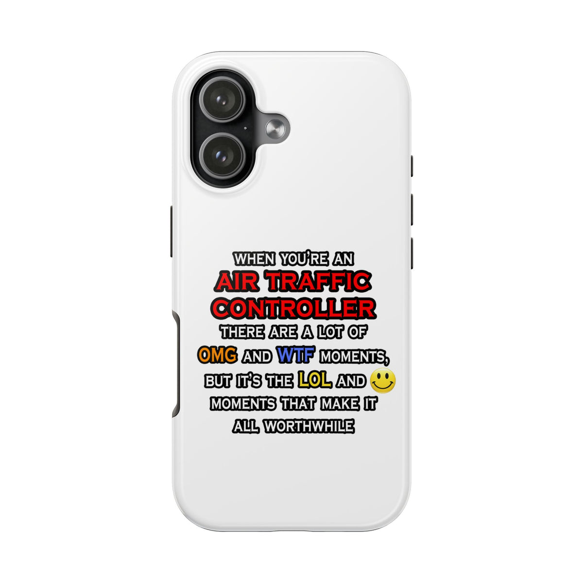 Funny Air Traffic Controller ... OMG WTF LOL - Tough Phone Cases