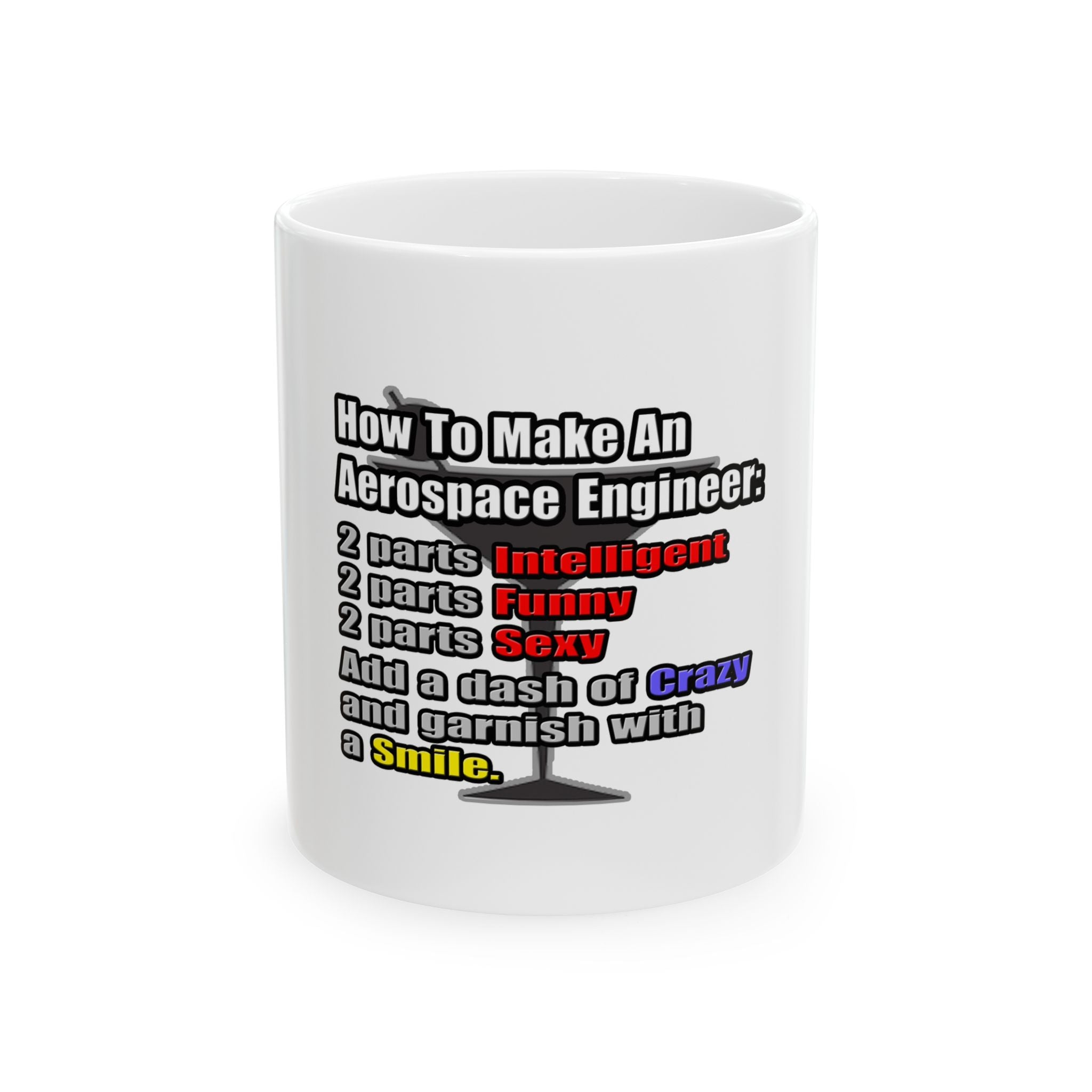 How To Make an Aerospace Engineer - Ceramic Mug, (11oz, 15oz)