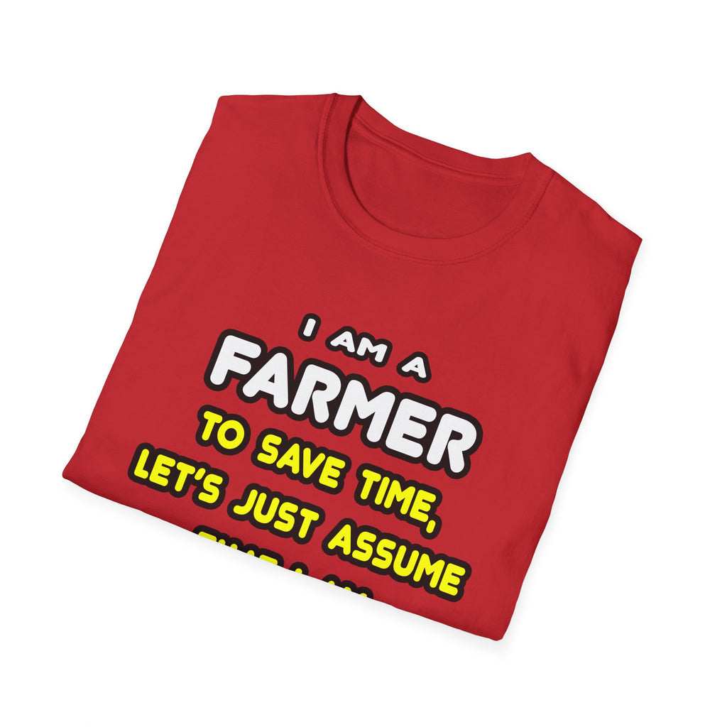 Funny Farmer T Shirts and Gifts - Unisex Softstyle T-Shirt