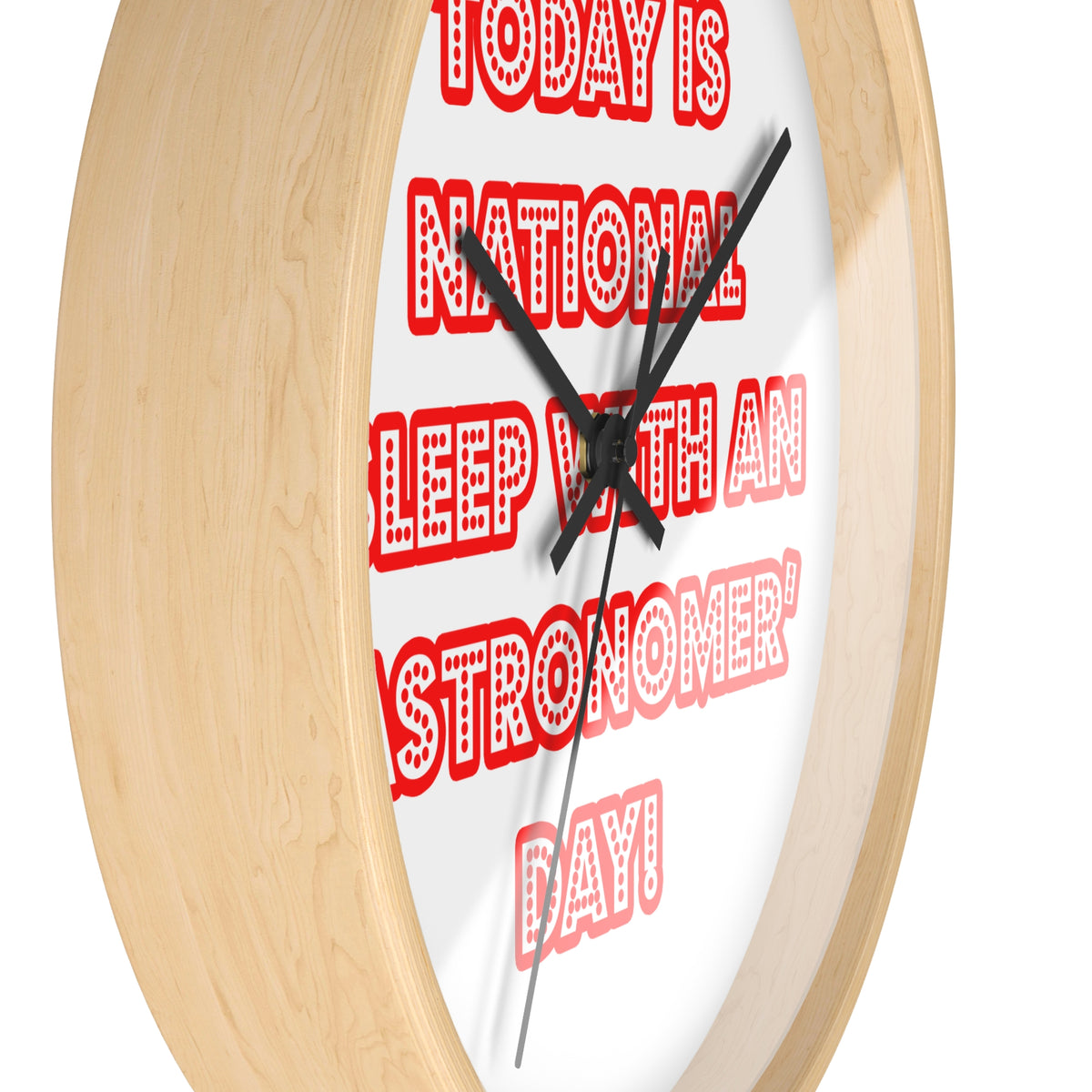 National 'Sleep With an Astronomer' Day - Wall Clock