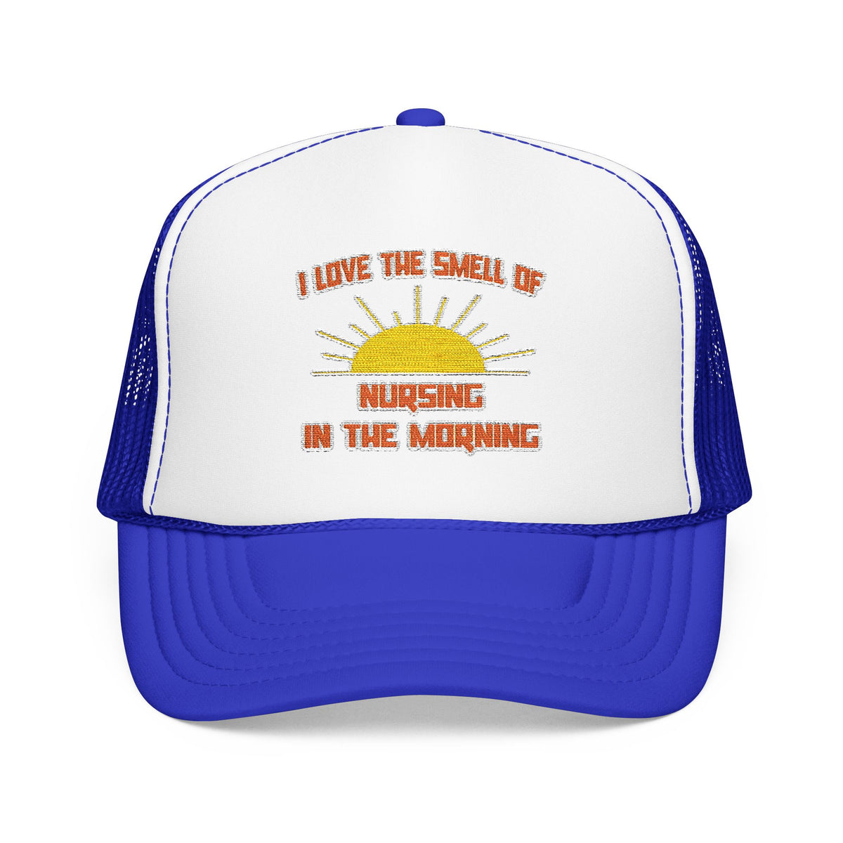 Smell of Nursing in the Morning - Foam Trucker Hat