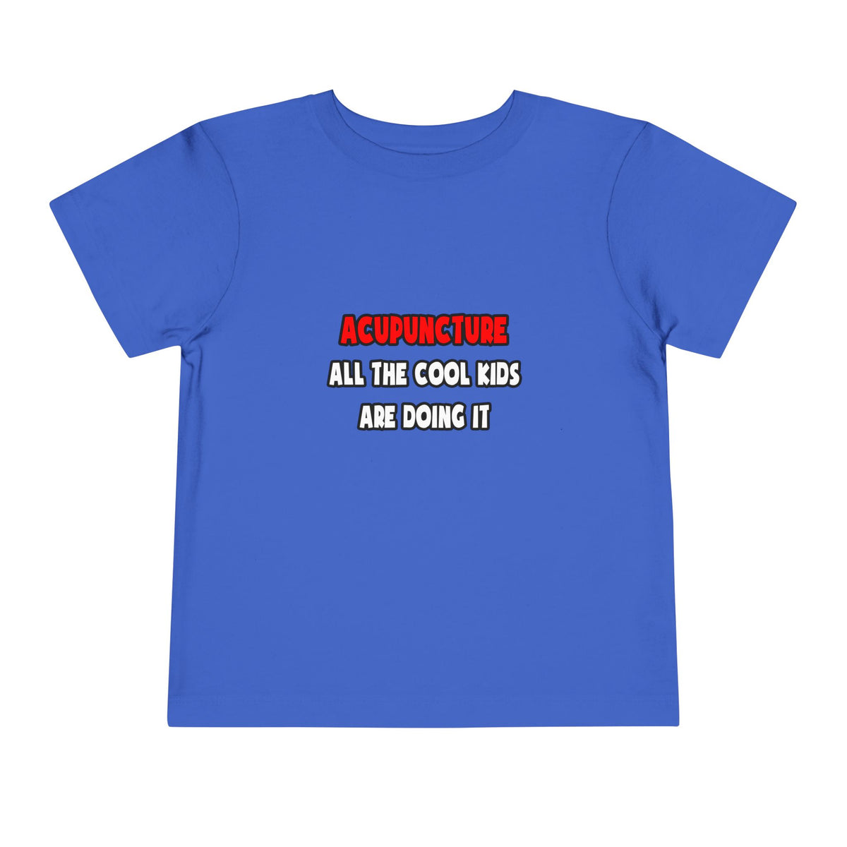 Funny Acupuncturist Shirts and Gifts - Toddler Short Sleeve Tee