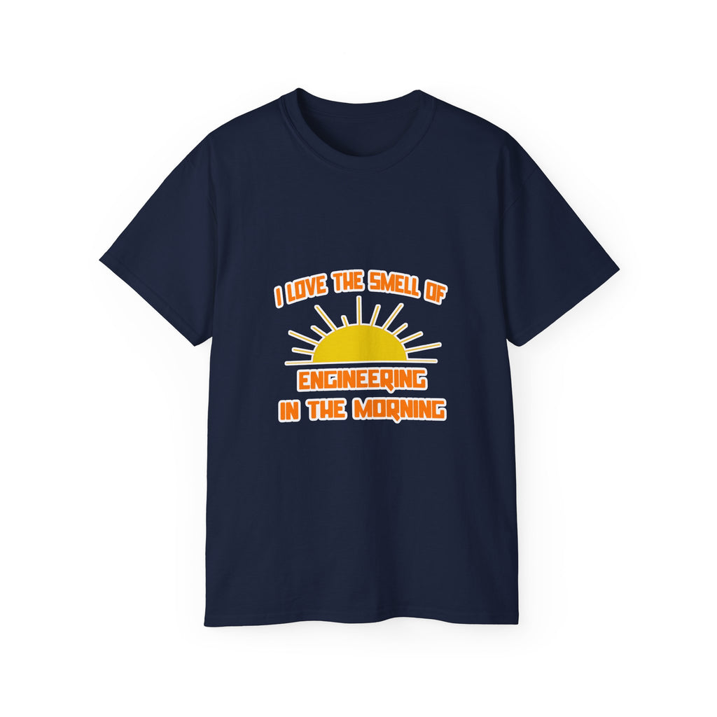 Smell of Engineering in the Morning - Unisex Ultra Cotton Tee