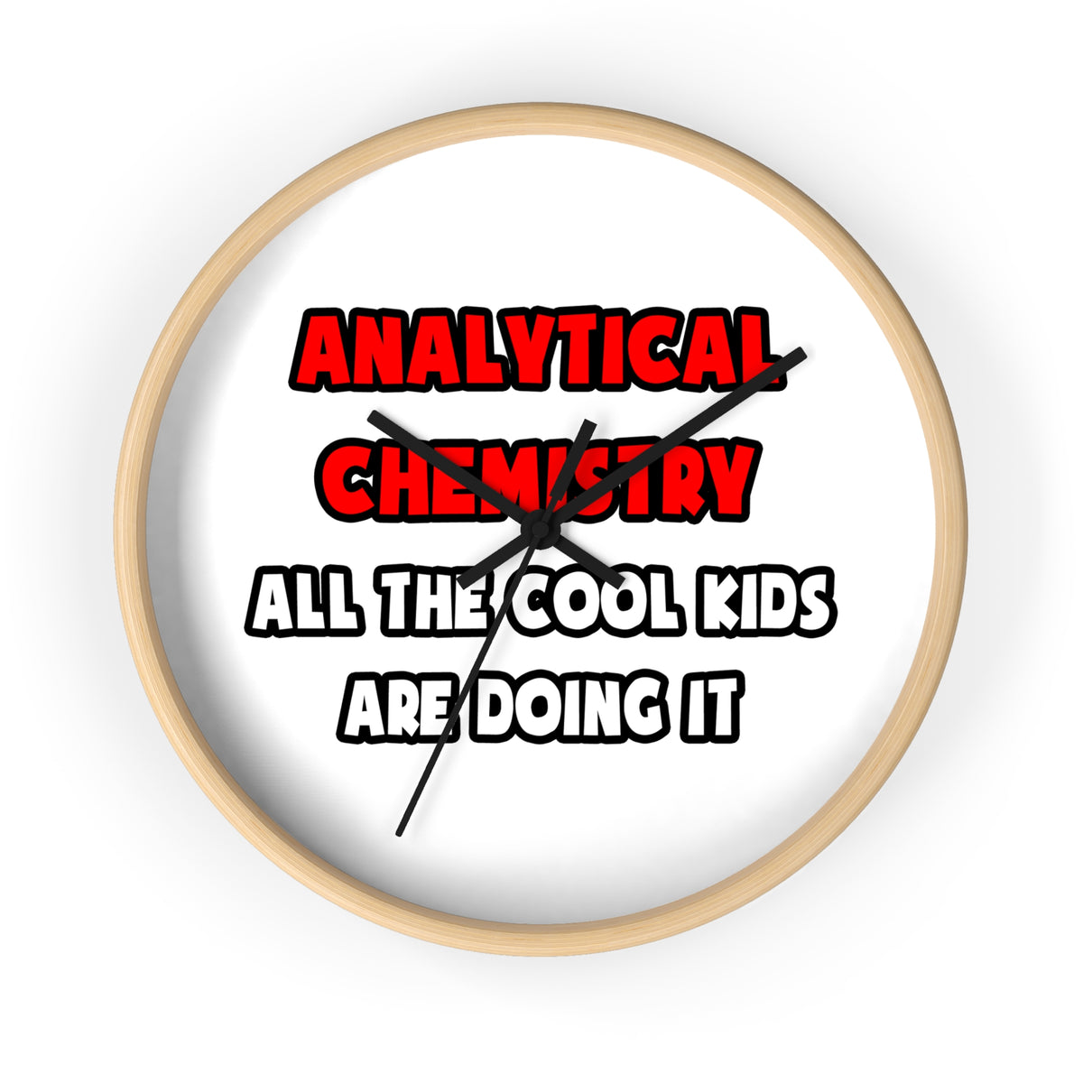 Funny Analytical Chemist Shirts - Wall Clock